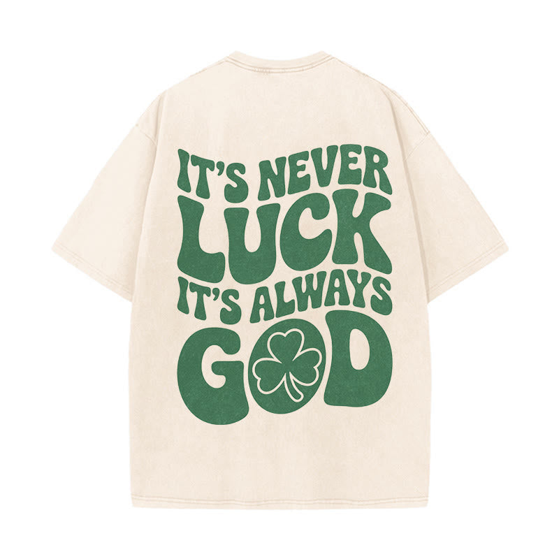 Christianartworkshop It's Never Luck It's Always God Jesus Unisex Washed T-Shirt - Beige - 5XL - image 8