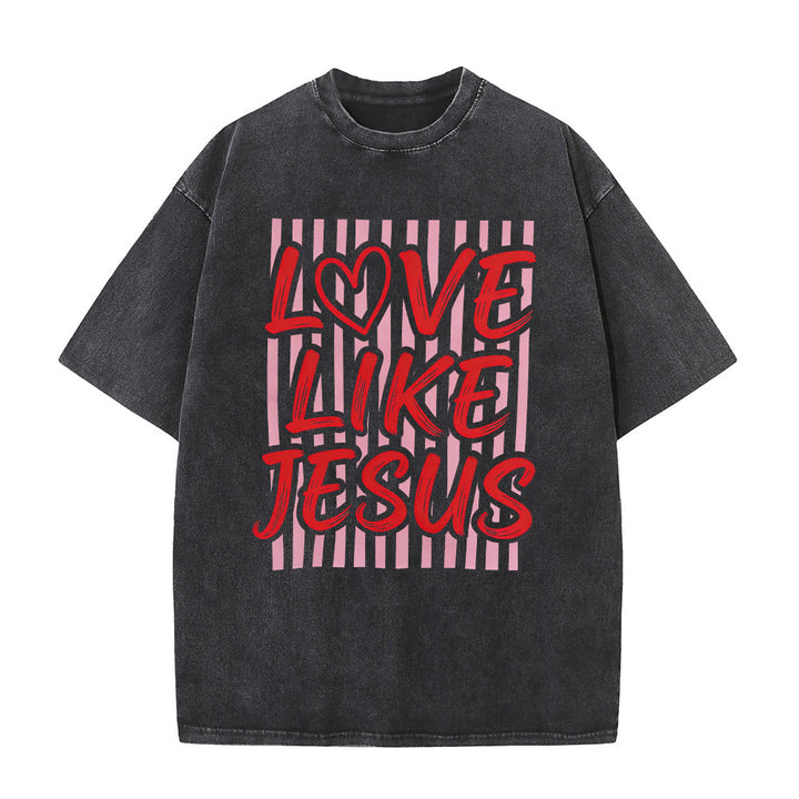 Christianartworkshop Love Like Jesus Heart Letter Stripe Background Unisex Washed T-shirt - Black - 5XL - image 3