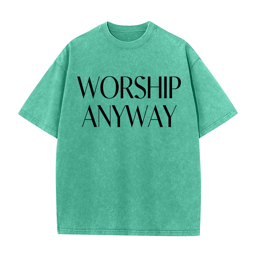 Christianartworkshop Worship Anyway Bold Serif Lettering Unisex Washed T-shirt - image 10