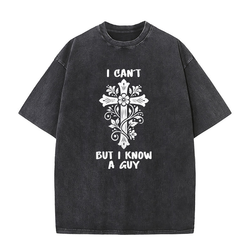 Christianartworkshop I Can't But I Know A Guy Floral Cross Unisex Washed T-Shirt - Black - 5XL - image 1
