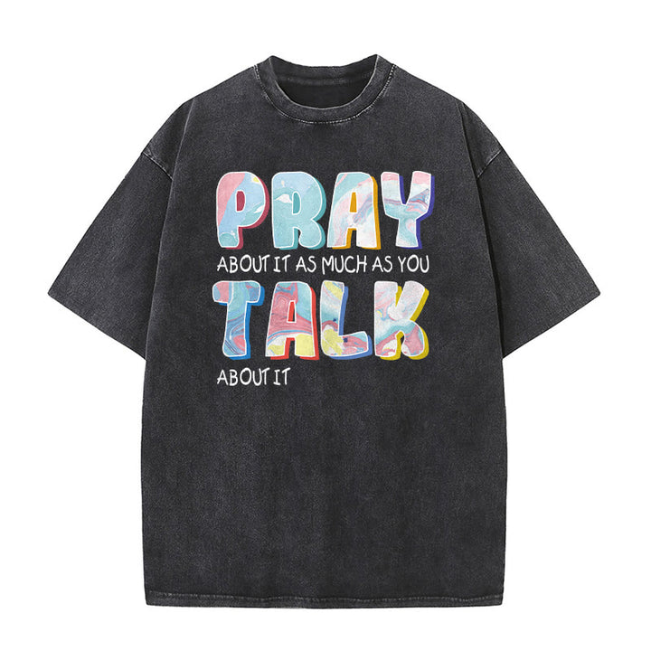 Christianartworkshop Pray About It As Much As You Talk About It Unisex Washed T-Shirt - Black - 5XL - image 1