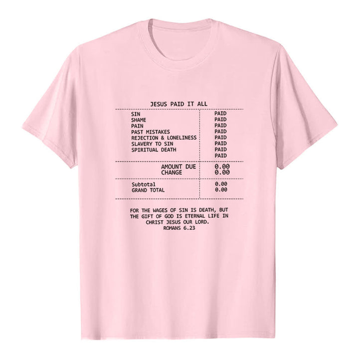 Christianartworkshop Jesus Paid It All Receipt Premium T-Shirt - Pink - 2XL - image 1