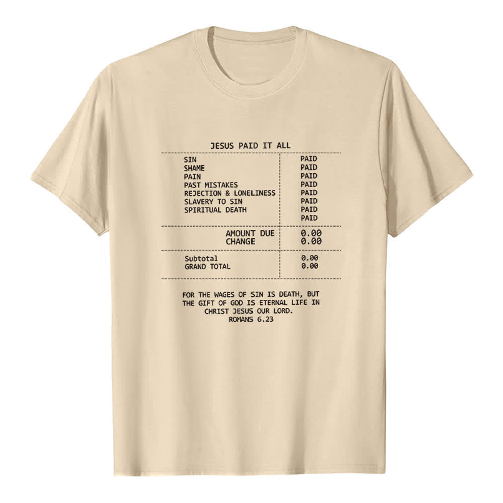 Christianartworkshop Jesus Paid It All Receipt Premium T-Shirt - Beige - 2XL - image 6