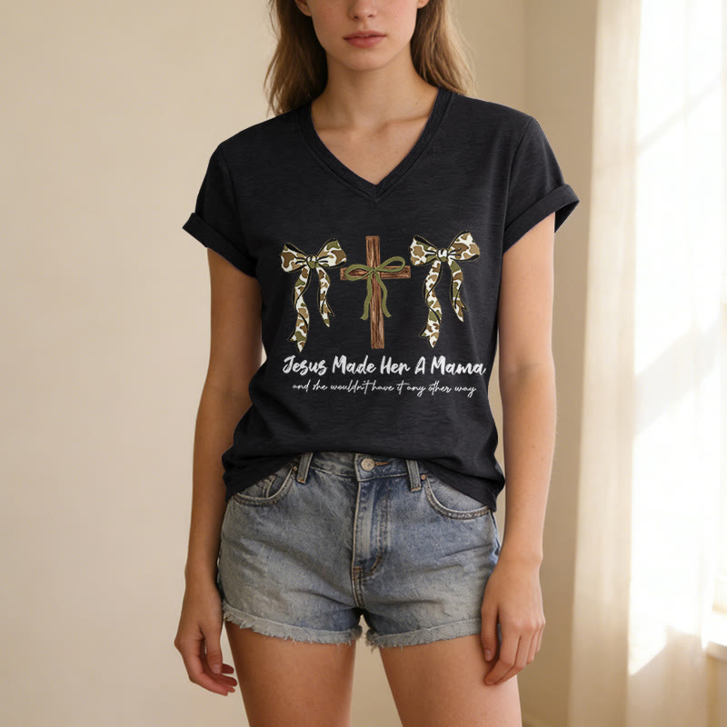 Christianartworkshop Jesus Made Her A Mama And She Wouldn't Have It Any Other Way Casual V-neck T-shirt - image 13