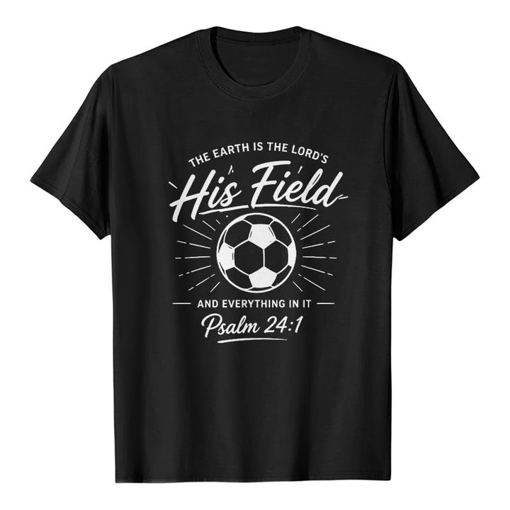 Christianartworkshop Psalm 24:1 His Field Soccer Faith Premium Short Sleeve T-Shirt - Black - 2XL - image 0