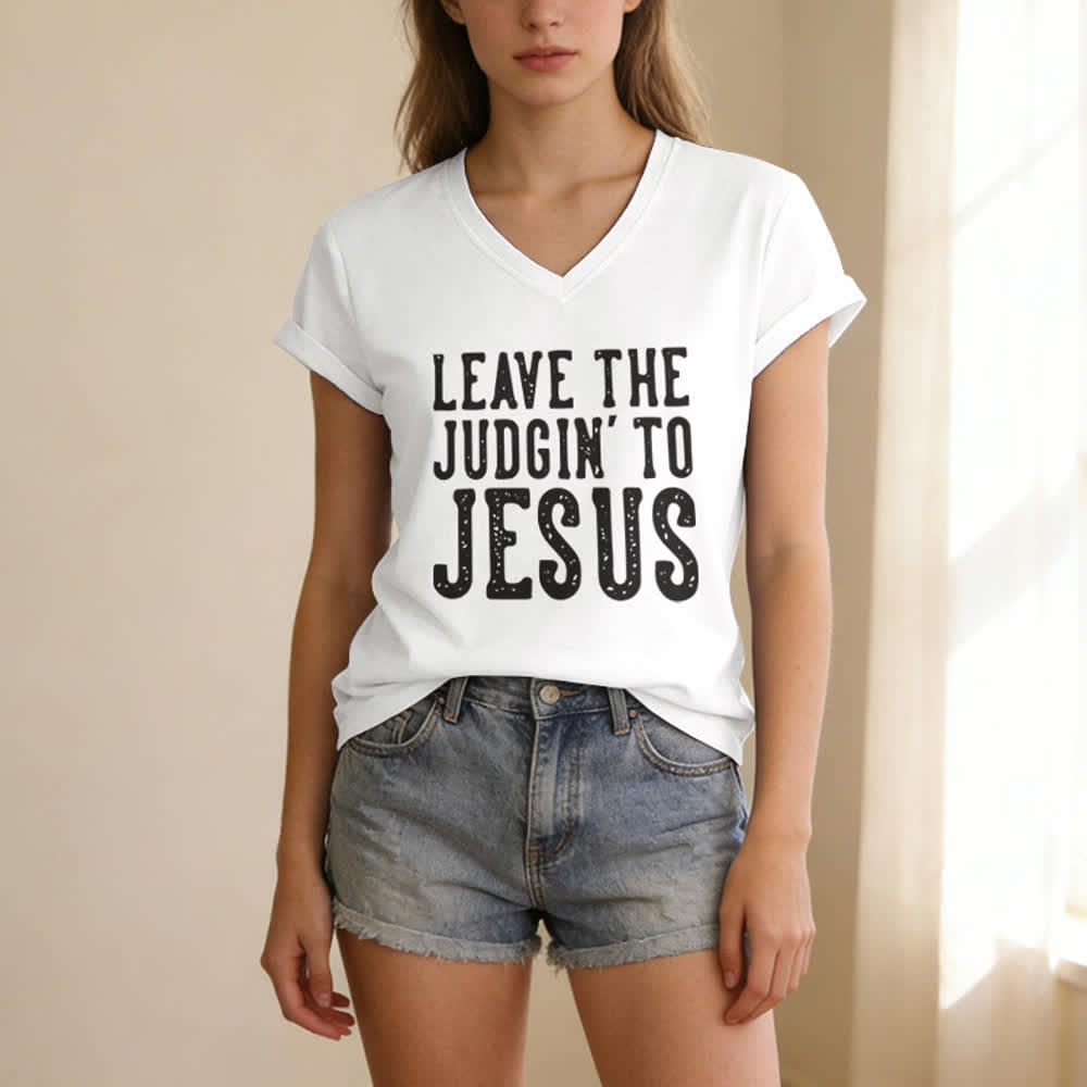 Christianartworkshop Leave The Judgin To Jesus Print V-Neck T-shirt - image 5