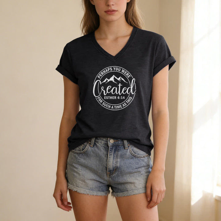Christianartworkshop Women's Perhaps You Were Created Print V-Neck T-shirt - image 3