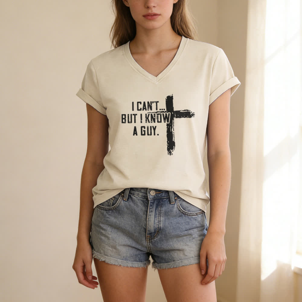 Christianartworkshop Women's I Can't But I Know A Guy Faith Print V-Neck T-shirt - image 1