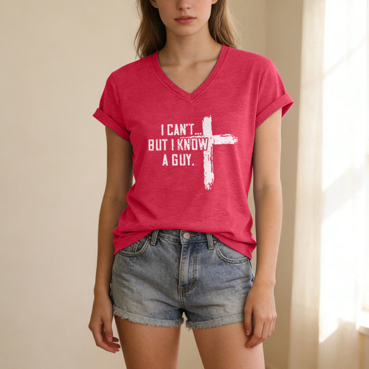 Christianartworkshop Women's I Can't But I Know A Guy Faith Print V-Neck T-shirt - image 21