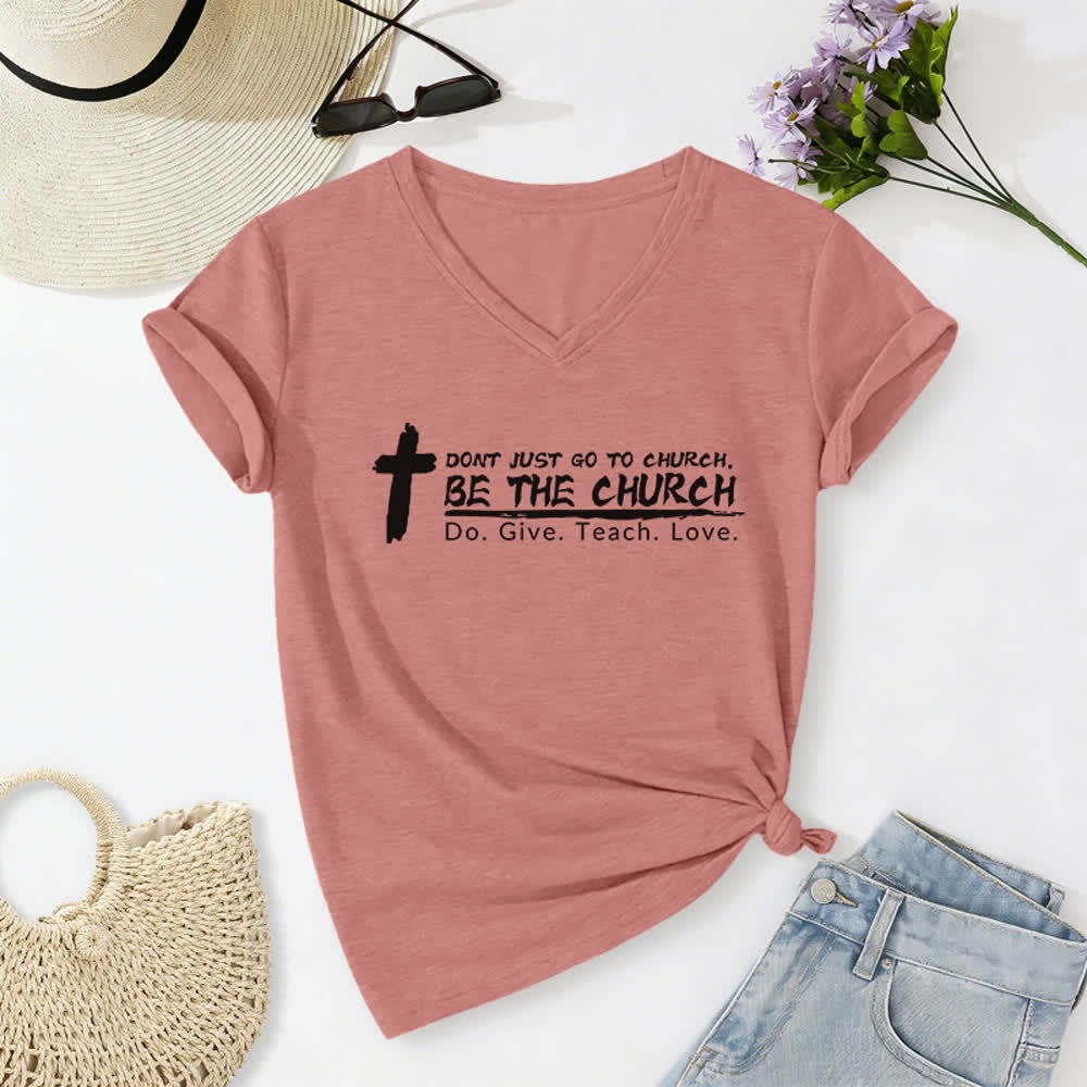 Christianartworkshop Women's Don't Just Go To Church Be The Church Casual V-Neck T-shirt - Light Pink - 2XL - image 0