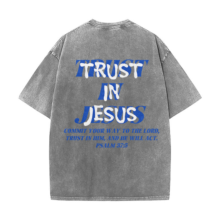 Christianartworkshop Trust In Jesus Psalm 37 5 Front And Back Print Washed Unisex T-Shirt - image 25