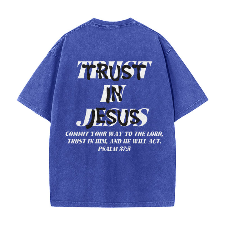 Christianartworkshop Trust In Jesus Psalm 37 5 Front And Back Print Washed Unisex T-Shirt - image 22