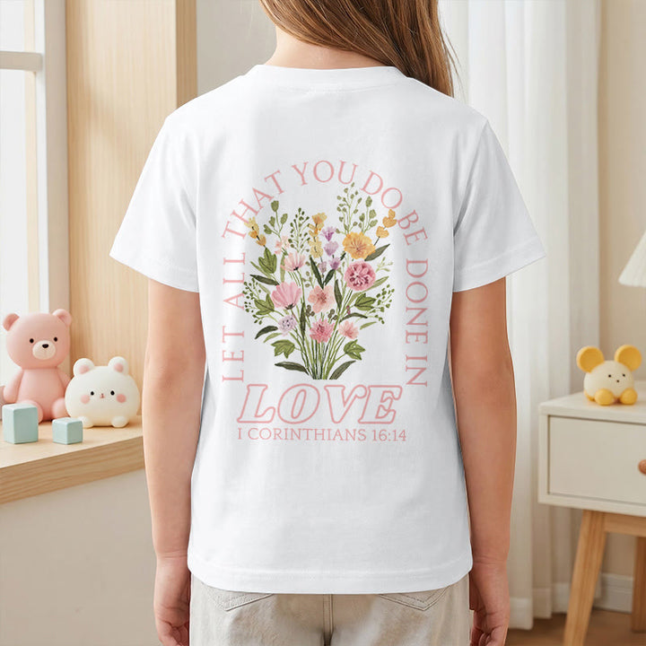 Christianartworkshop Classic "Let All You Do Be Done In Love" Floral Frame Faith Kids Short Sleeve T-Shirt - image 8