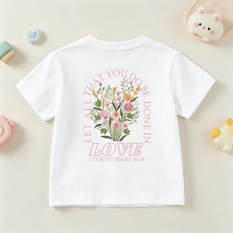 Christianartworkshop Classic "Let All You Do Be Done In Love" Floral Frame Faith Kids Short Sleeve T-Shirt - image 6