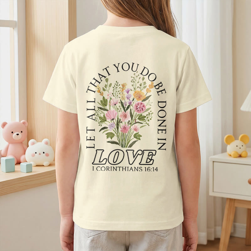 Christianartworkshop Classic "Let All You Do Be Done In Love" Floral Frame Faith Kids Short Sleeve T-Shirt - image 17