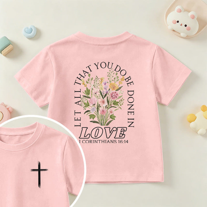 Christianartworkshop Classic "Let All You Do Be Done In Love" Floral Frame Faith Kids Short Sleeve T-Shirt - Pink - US/UK/AU 14, EU170 - image 63