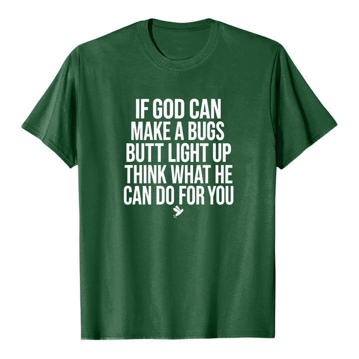 Christianartworkshop If God Can Make A Bugs Butt Light Up Funny Faith Quote Premium Short Sleeve T-Shirt - Dark Green - 2XL - image 7