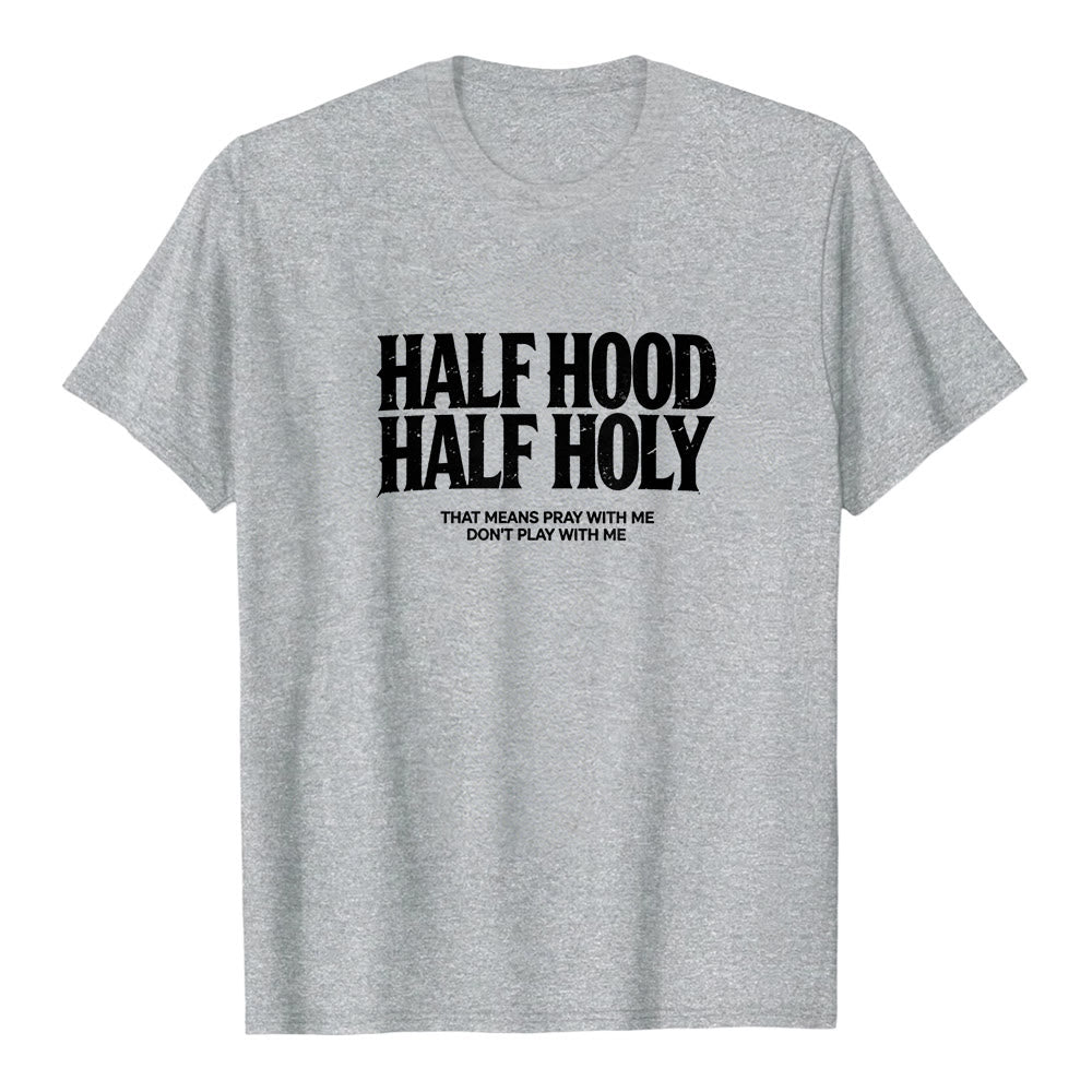 Christianartworkshop "Half Hood Half Holy" Bold Gothic Text Premium Short Sleeve T-Shirt - Grey - 2XL - image 1