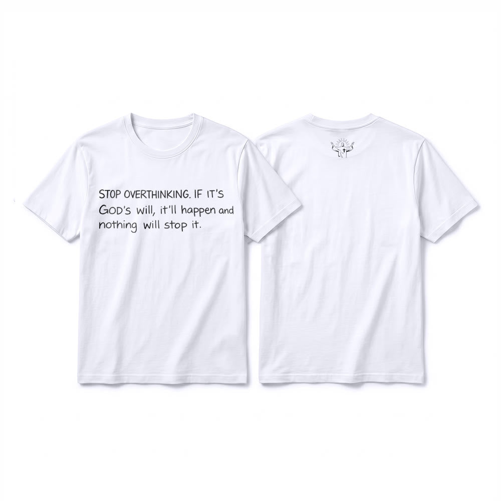 Christianartworkshop Stop Overthinking God's Will Quote Premium Short Sleeve T-Shirt - White - 2XL - image 1
