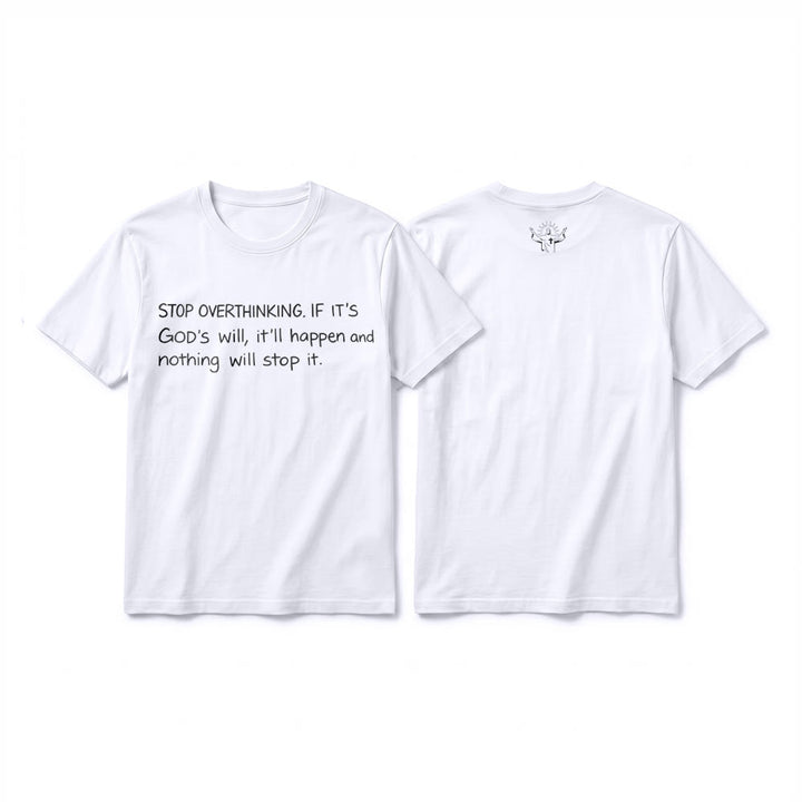 Christianartworkshop Stop Overthinking God's Will Quote Premium Short Sleeve T-Shirt - White - 2XL - image 1