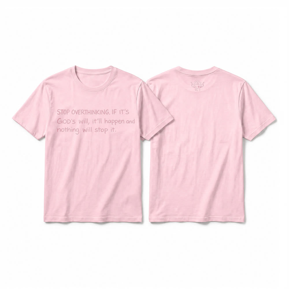 Christianartworkshop Stop Overthinking God's Will Quote Premium Short Sleeve T-Shirt - Pink - 2XL - image 25