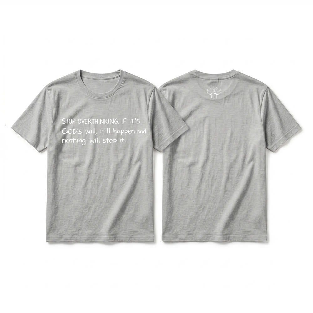 Christianartworkshop Stop Overthinking God's Will Quote Premium Short Sleeve T-Shirt - Grey - 2XL - image 13