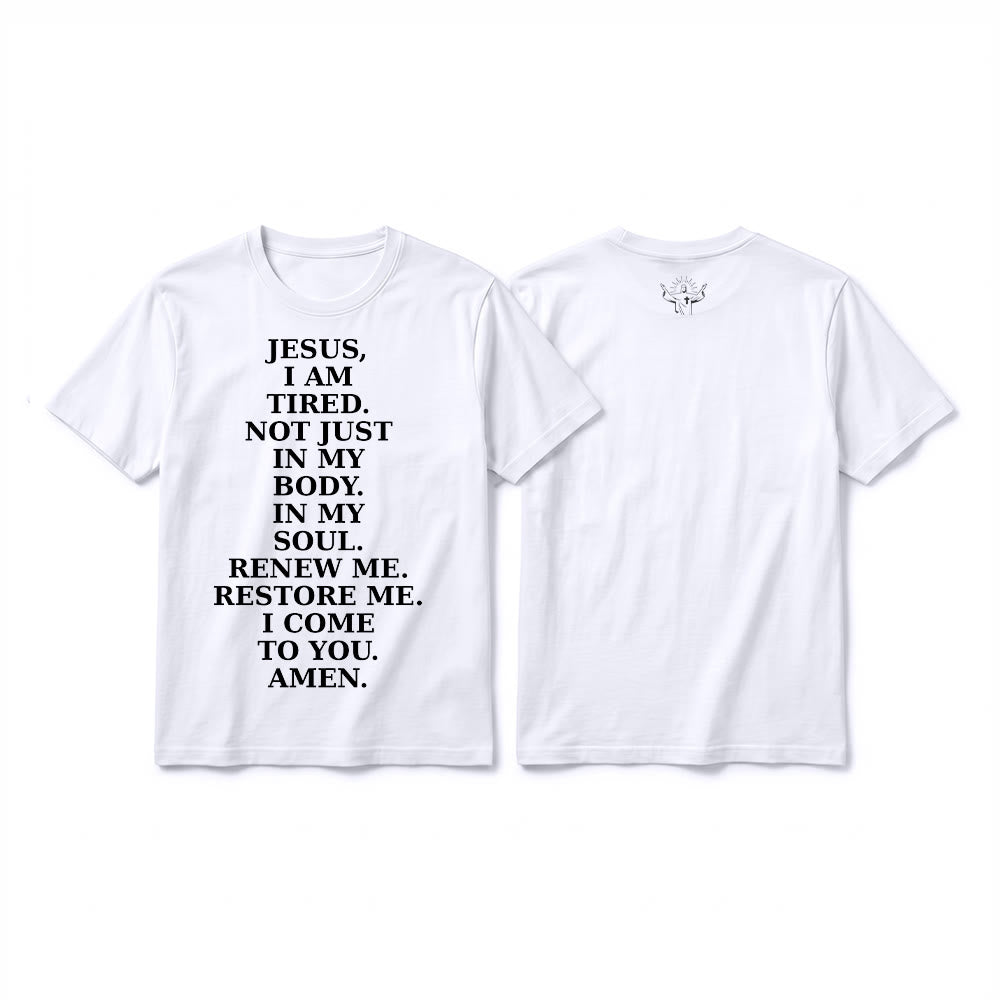 Christianartworkshop "Jesus I Am Tired Renew Me" Devotional Prayer Premium Short Sleeve T-Shirt - White - 2XL - image 7