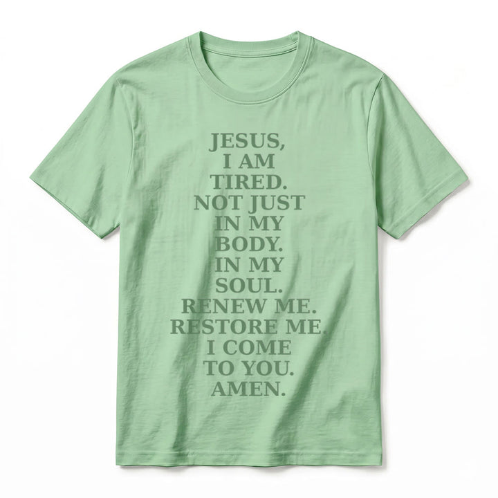 Christianartworkshop "Jesus I Am Tired Renew Me" Devotional Prayer Premium Short Sleeve T-Shirt - image 20