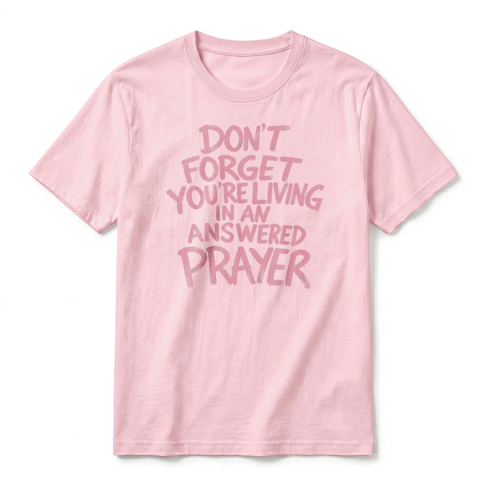 Christianartworkshop "Don't Forget You're Living In An Answered Prayer" Premium Short Sleeve T-Shirt - image 26
