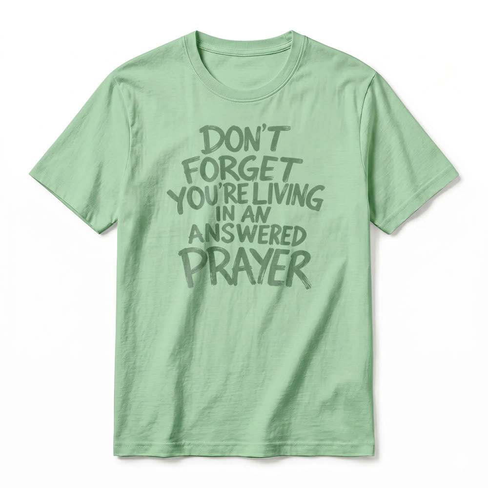 Christianartworkshop "Don't Forget You're Living In An Answered Prayer" Premium Short Sleeve T-Shirt - image 20