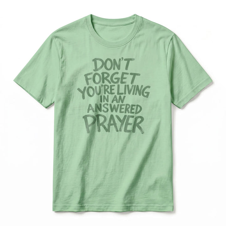 Christianartworkshop "Don't Forget You're Living In An Answered Prayer" Premium Short Sleeve T-Shirt - image 20