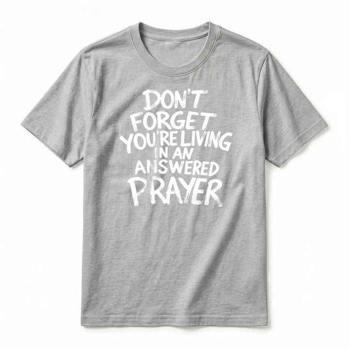 Christianartworkshop "Don't Forget You're Living In An Answered Prayer" Premium Short Sleeve T-Shirt - image 5