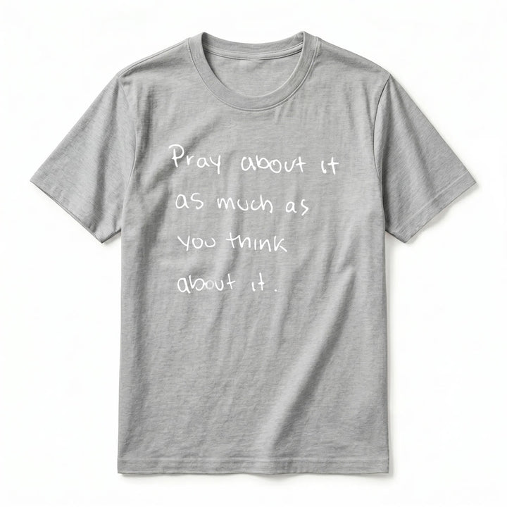 Christianartworkshop "Pray about it as much as you think about it" Handwritten Faith Premium Short Sleeve T-Shirt - image 11