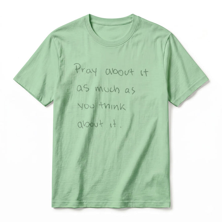 Christianartworkshop "Pray about it as much as you think about it" Handwritten Faith Premium Short Sleeve T-Shirt - image 20