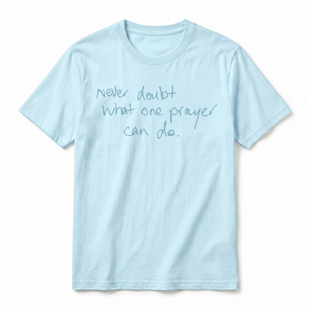 Christianartworkshop "Never Doubt What One Prayer Can Do" Premium Short Sleeve T-Shirt - image 20