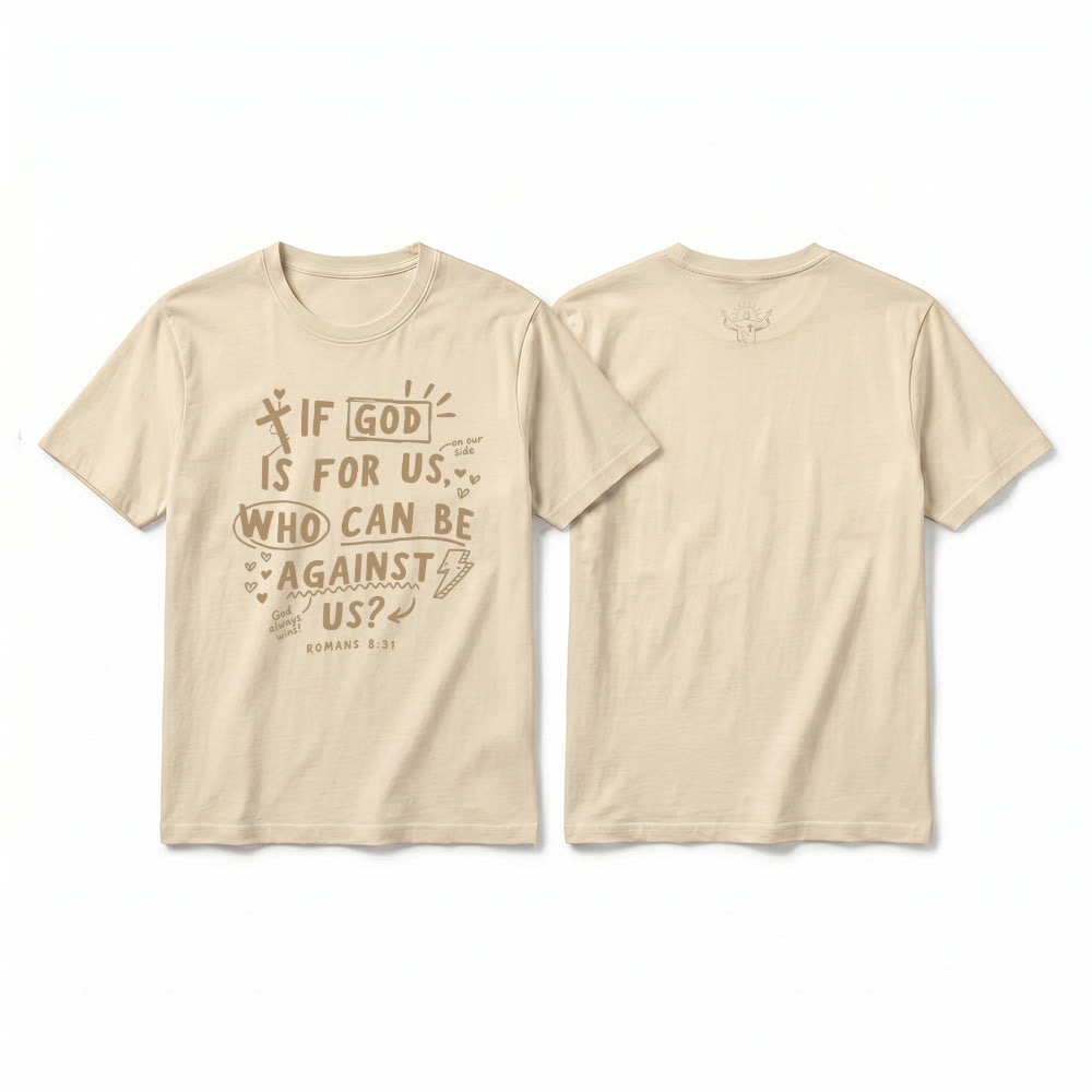Christianartworkshop "If God Is For Us Who Can Be Against Us Romans 8:31" Premium Short Sleeve T-Shirt - Beige - 2XL - image 1
