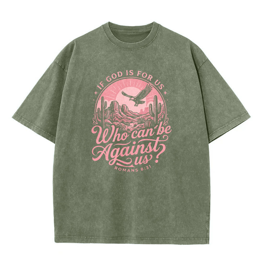 Christianartworkshop If God Is For Us Desert Eagle Cactus Romans 8:31 Western Faith Washed Unisex T-Shirt - image 8