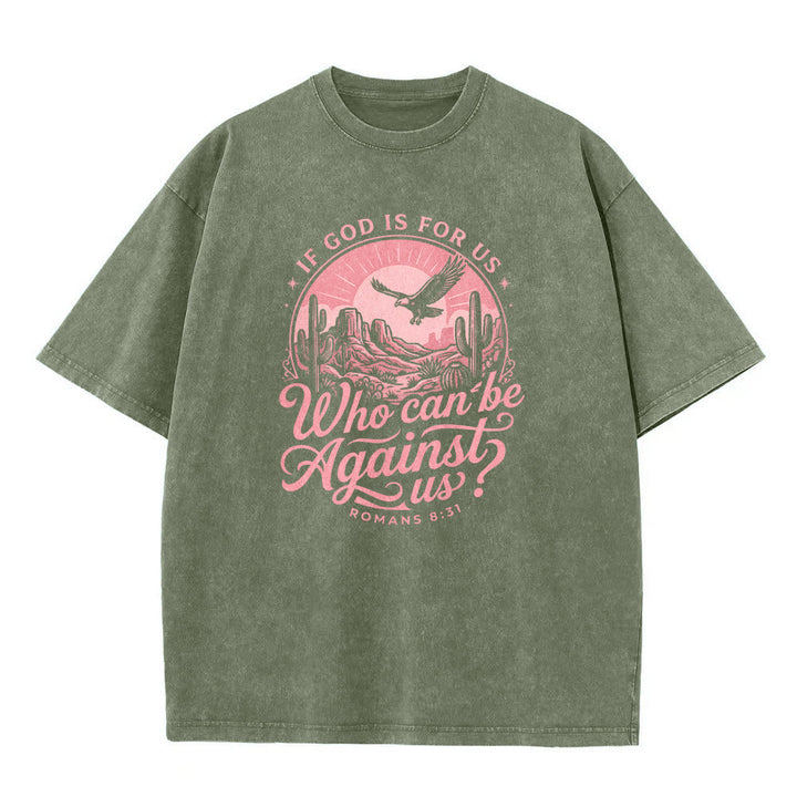 Christianartworkshop If God Is For Us Desert Eagle Cactus Romans 8:31 Western Faith Washed Unisex T-Shirt - image 8