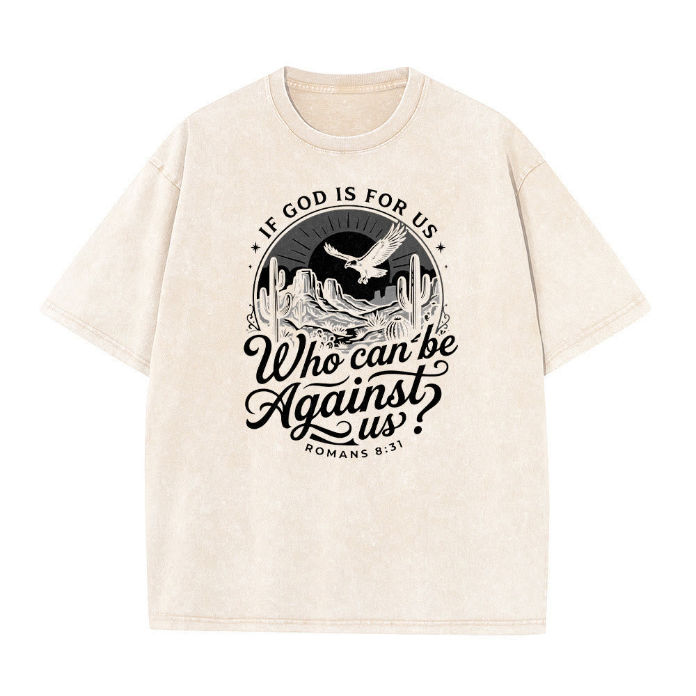 Christianartworkshop If God Is For Us Desert Eagle Cactus Romans 8:31 Western Faith Washed Unisex T-Shirt - image 17