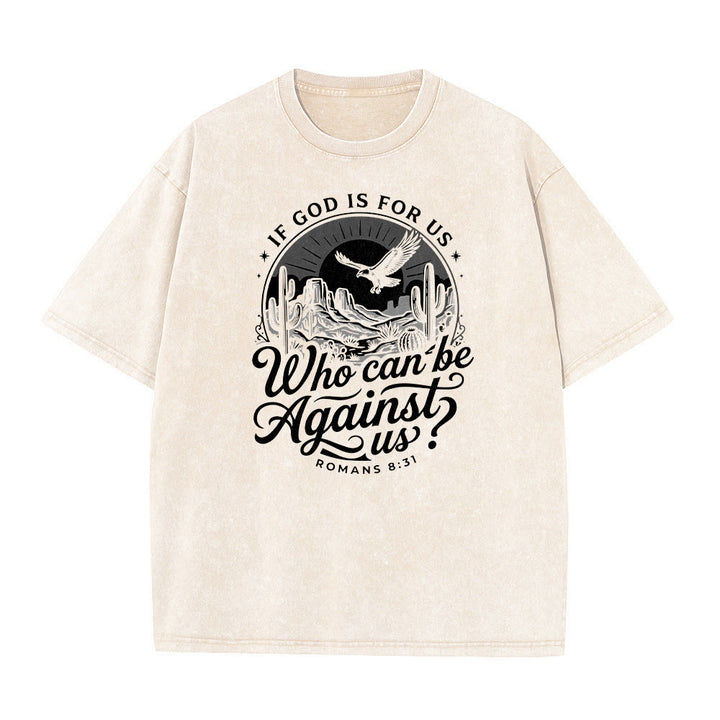 Christianartworkshop If God Is For Us Desert Eagle Cactus Romans 8:31 Western Faith Washed Unisex T-Shirt - image 17