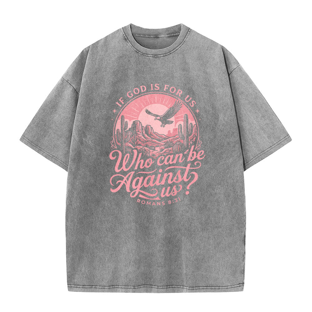 Christianartworkshop If God Is For Us Desert Eagle Cactus Romans 8:31 Western Faith Washed Unisex T-Shirt - image 2