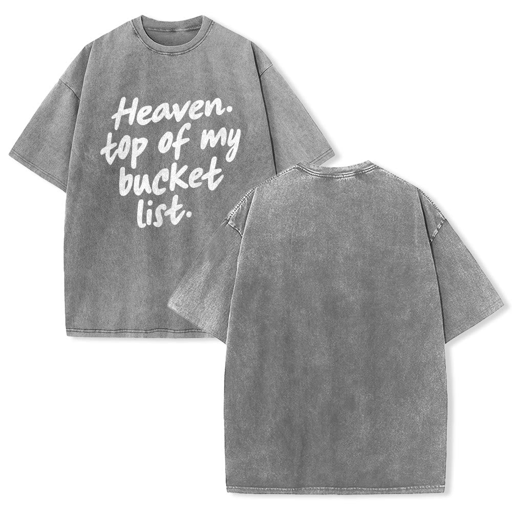 Christianartworkshop Heaven Top Of My Bucket List Soft Cursive Faith Washed Unisex T-Shirt - Grey - 5XL - image 10