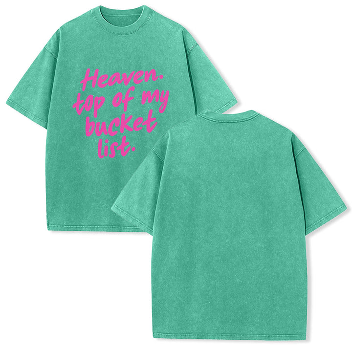 Christianartworkshop Heaven Top Of My Bucket List Soft Cursive Faith Washed Unisex T-Shirt - Green - 5XL - image 1