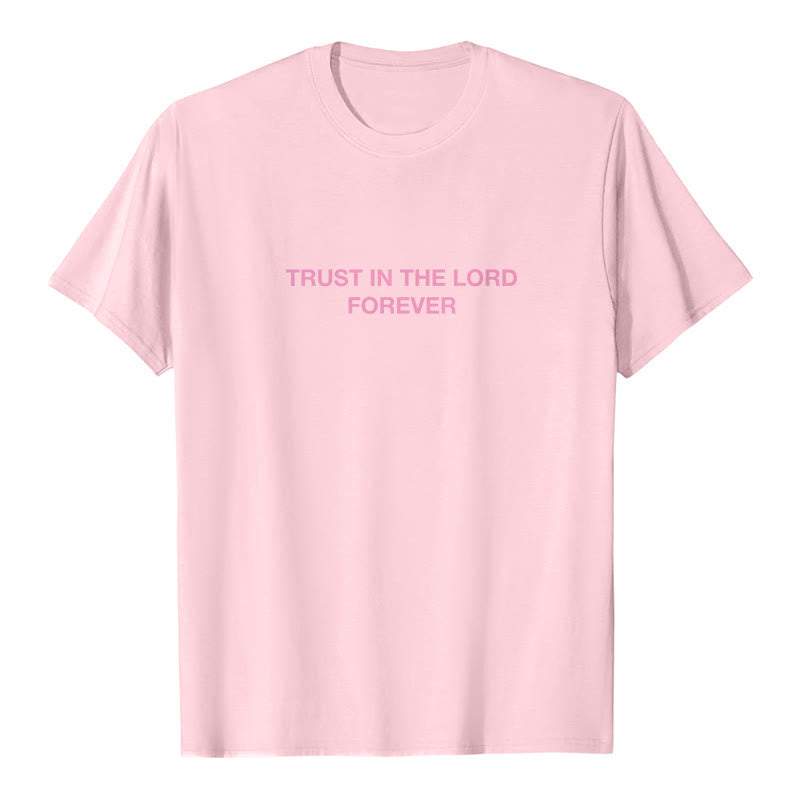 Christianartworkshop Trust In The Lord Forever T-Shirt - image 13