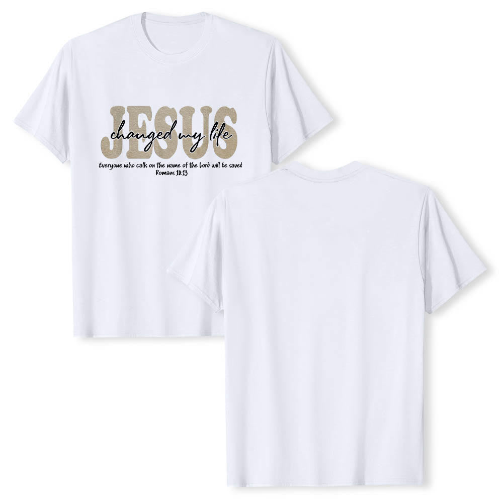 Christianartworkshop JESUS Overlay Cursive Changed My Life Romans 10:13 Triple Layer Text Premium Short Sleeve T-Shirt - image 1