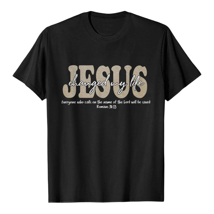 Christianartworkshop JESUS Overlay Cursive Changed My Life Romans 10:13 Triple Layer Text Premium Short Sleeve T-Shirt - Black - 2XL - image 3
