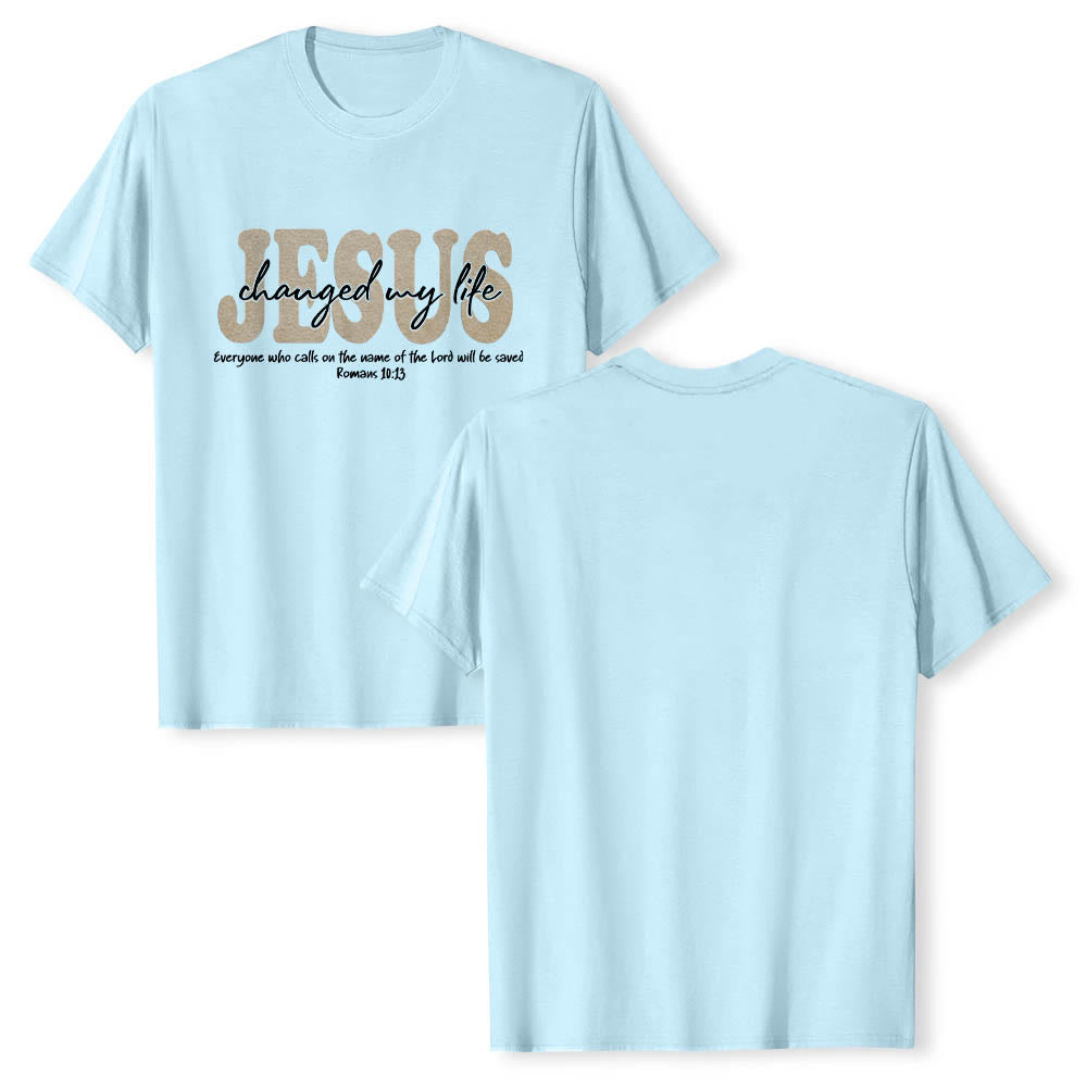 Christianartworkshop JESUS Overlay Cursive Changed My Life Romans 10:13 Triple Layer Text Premium Short Sleeve T-Shirt - image 10