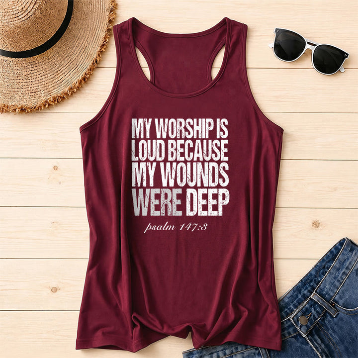 Christianartworkshop My Worship Is Loud Because My Wounds Were Deep Racerback Tank Top - Wine - 2XL - image 0