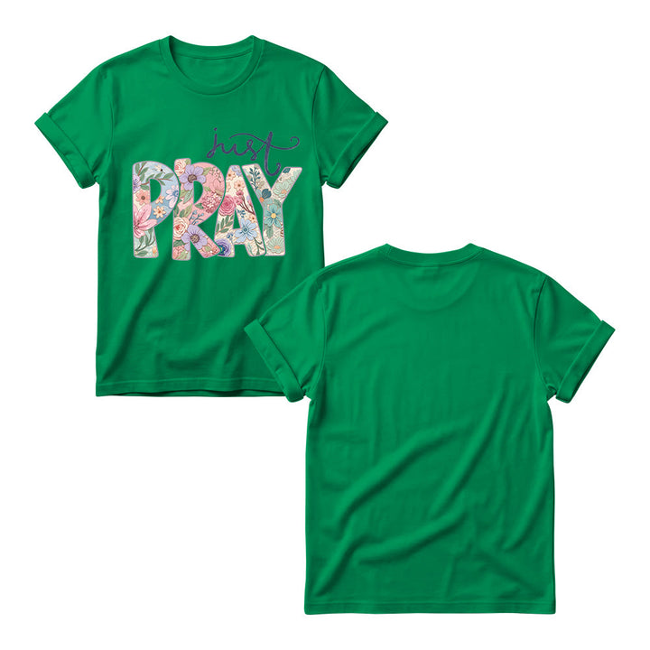 Christianartworkshop Floral Fill Pray Letter Top Cursive Just Women’s Crewnecks T-shirt - image 17