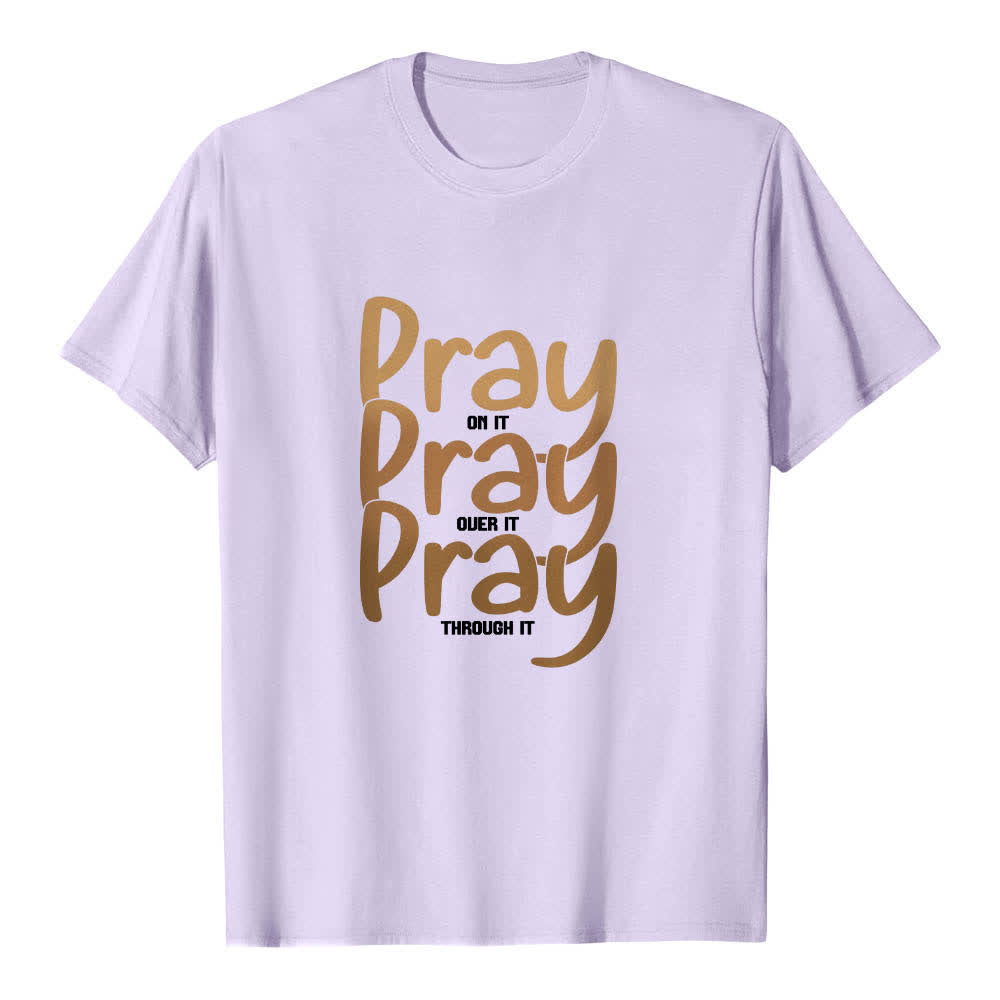 Christianartworkshop Dual-Side Pray On It Over It Through It Letter Print Classic T-shirt - image 13